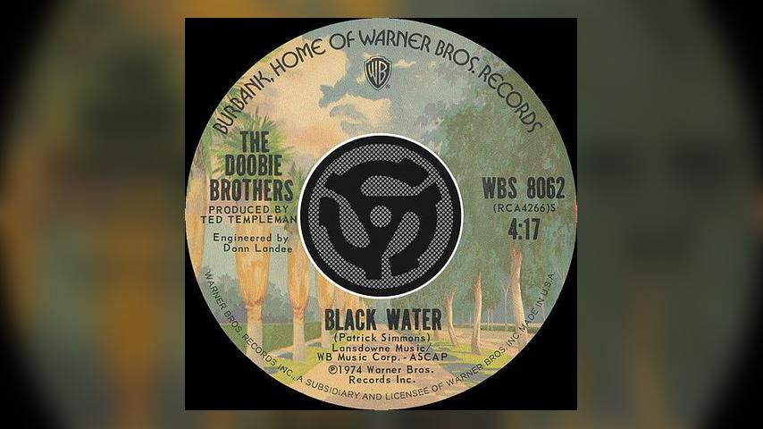 Once Upon a Time in the Top Spot: The Doobie Brothers, “Black Water”