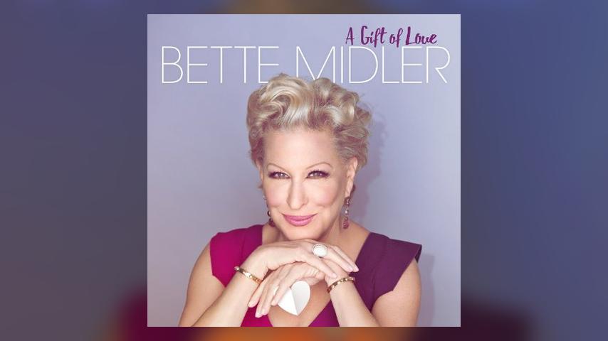 Now Available: Bette Midler, A Gift of Love