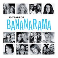 30 Years of Bananarama (The Very Best Of)   