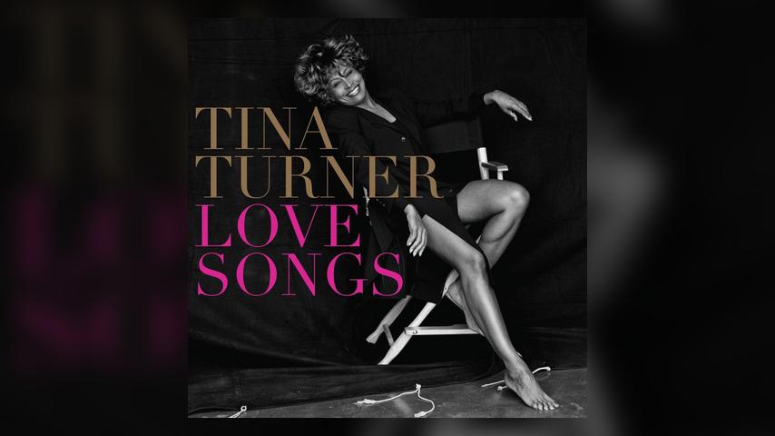 OUT NOW: TINA TURNER - LOVE SONGS